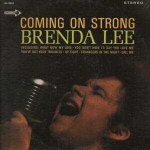 You Don’t Have To Say You Love Me - Brenda Lee