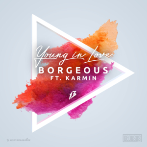 Young In Love - Borgeous (Ft. Karmin)