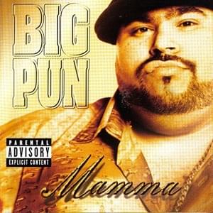 Mamma - Big Pun (Ft. Tony Sunshine)