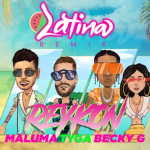 Latina (Remix) - Reykon, Tyga & Becky G (Ft. Maluma)