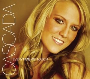 Cascada - Everytime We Touch (Deutsche Übersetzung) - Lyrxo Deutsche Übersetzungen