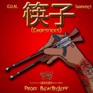 Chopsticks - GUN40 (Ft. Warhol.SS)