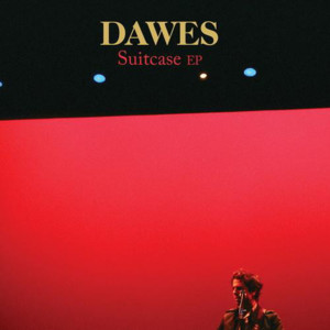 Strangers Getting Stranger - Dawes