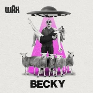 Becky - Wax