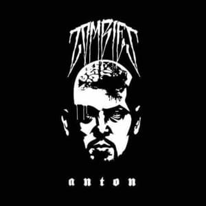 ANTON (Live Version) - Zombiez