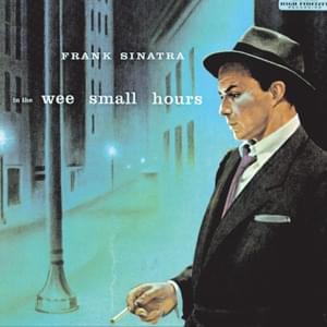 It Never Entered My Mind [In the Wee Small Hours] - Frank Sinatra