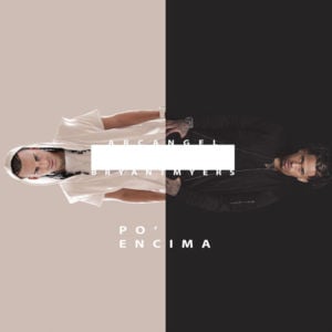 Po’ encima - Arcángel (Ft. Bryant Myers)