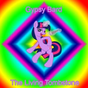 Gypsy Bard (Remix) - The Living Tombstone