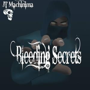 Bleeding Secrets - JT Music