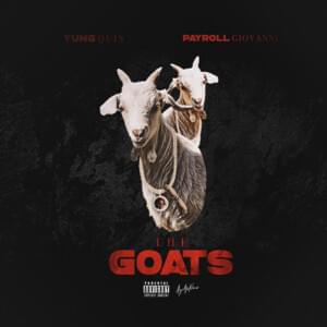 The Goats - Yung Quis (Ft. Payroll Giovanni)