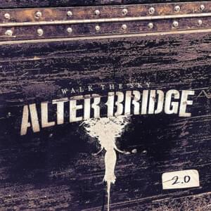 Wouldn’t You Rather (live) - Alter Bridge