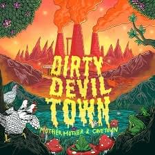 Dirty Devil Town - Cavetown (Ft. Mother Mother)