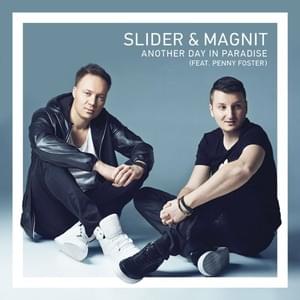 Another Day in Paradise - Slider & Magnit (Ft. Penny Foster)