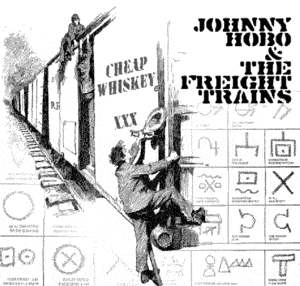 Whiskey Is My Kind Of Lullaby - Johnny Hobo and The Freight Trains