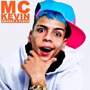 Amassa a Placa - MC Kevin