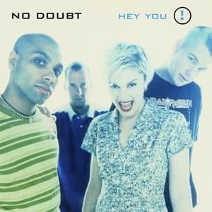 Hey You - No Doubt