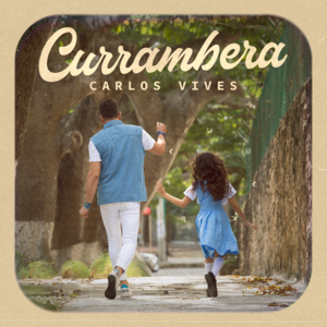 Currambera - Carlos Vives