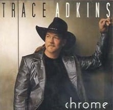 Chrome - Trace Adkins