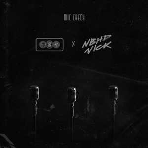 Mic Check - ISO Indies (Ft. Nbhd Nick)