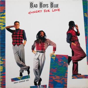 Hungry for Love (Club Mix) - Bad Boys Blue