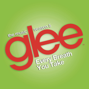 Every Breath You Take - Glee Cast