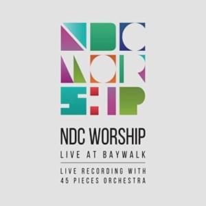 Tak Sedetikpun (Live) - NDC Worship