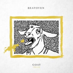 GOAT - Beatoven (Ft. 9 Miller)