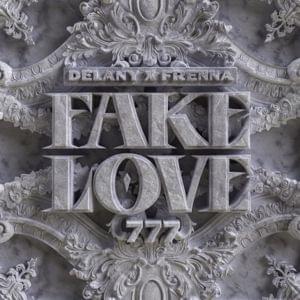 Fake Love - Delany & Frenna