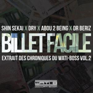 Billet facile - The Shin Sekaï (Ft. Abou Debeing, Dr Bériz & Dry)