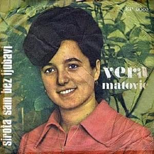 Dođi dragi, dođi mili - Vera Matović