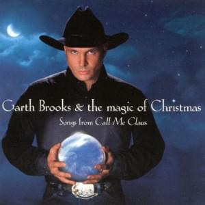 Zat You, Santa Claus - Garth Brooks