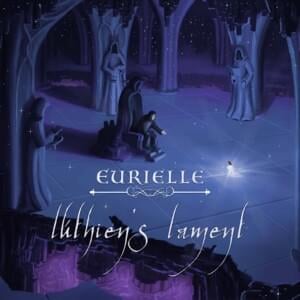 Lúthien’s Lament - Eurielle