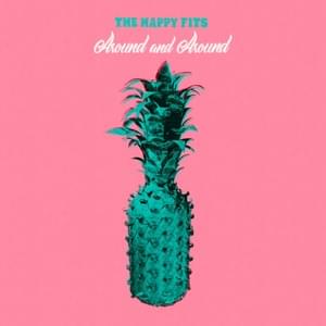 Around and Around - The Happy Fits