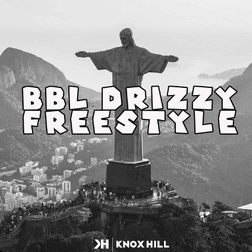 BBL Drizzy Freestyle - Knox Hill