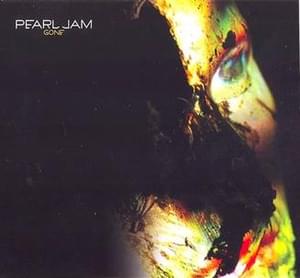 Gone - Pearl Jam