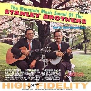 Little Maggie - The Stanley Brothers