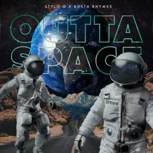 Outta Space - Stylo G & Busta Rhymes