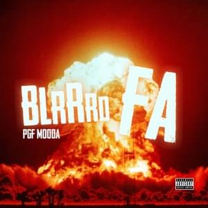 Blrrrd Fa - PGF Mooda (Ft. PGF Nuk)