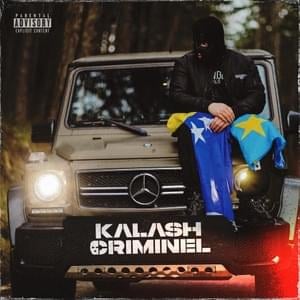 Une bonne santé et grave des lards - Kalash Criminel