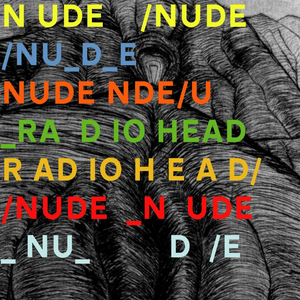 Nude - Radiohead