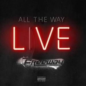 All the Way Live - Freeway