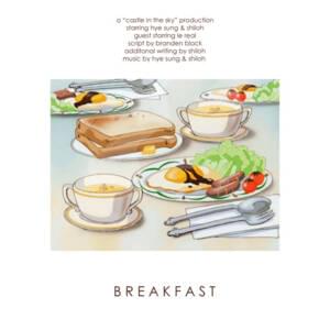 Breakfast - Lé Real (Ft. HYESUNG (혜성) & Shiloh Dynasty)