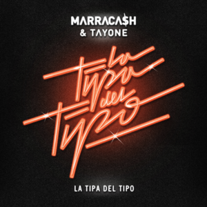 La tipa del tipo - Marracash & TY1