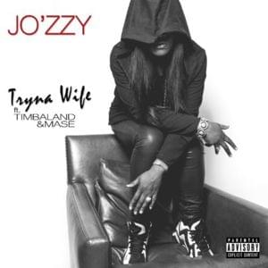 Tryna Wife - Jozzy