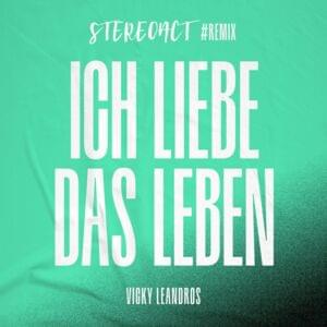 Ich liebe das Leben (Stereoact #Remix) - Stereoact & Vicky Leandros