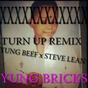 TURN UP G MIX - Yung Beef & Steve Lean