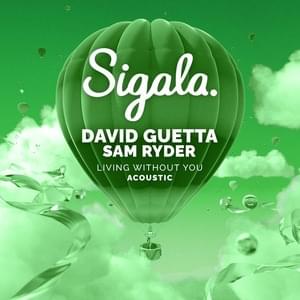 Living Without You (Acoustic) - Sigala, David Guetta & Sam Ryder