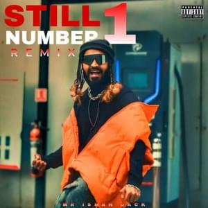 Still Number 1 (Remix) - MR ISHAN JACK