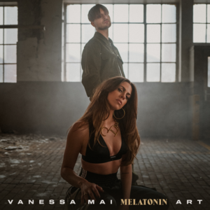 Melatonin - Vanessa Mai & ART