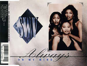 You’re Always On My Mind - SWV (Ft. Brian Alexander Morgan)